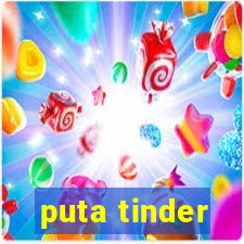 puta tinder